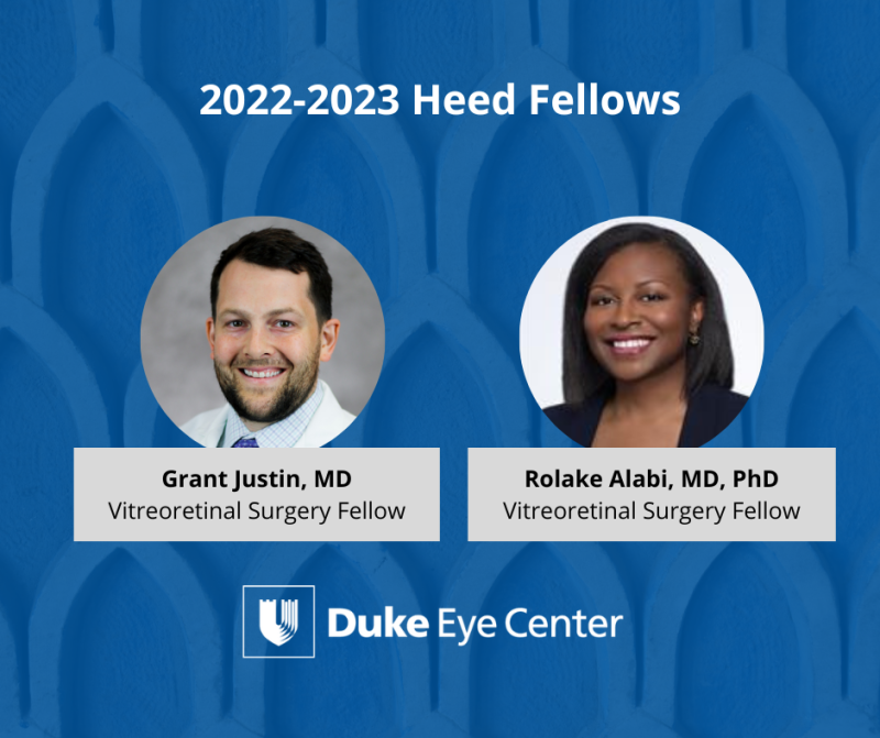 2022-2023 Heed Fellows. Vitreoretinal Fellows Grant Justin, MD and Rolake Alibi, MD